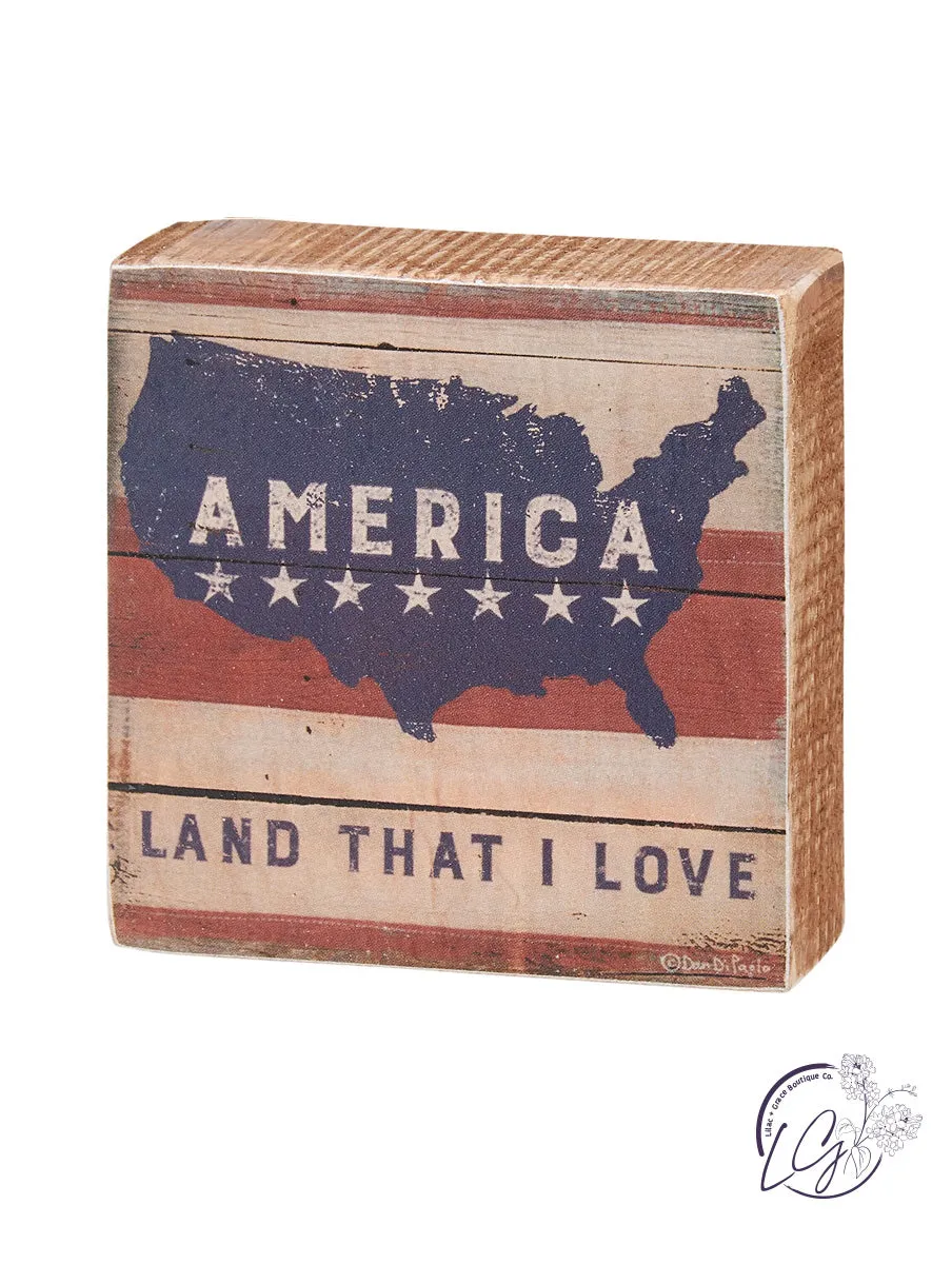 Block Sign - America Land That I Love