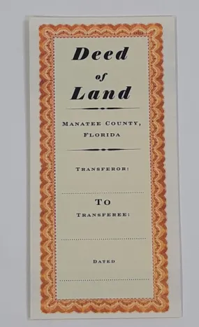 Boardwalk Empire: Deed Of Land Manatee County, Florida Record